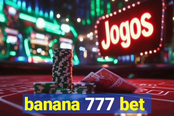 banana 777 bet